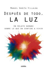 Libro Manuel García Villalba Después de Todo La Luz